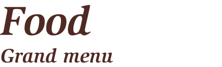 Food - Grand menu